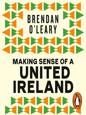 cover image of Making Sense of a United Ireland